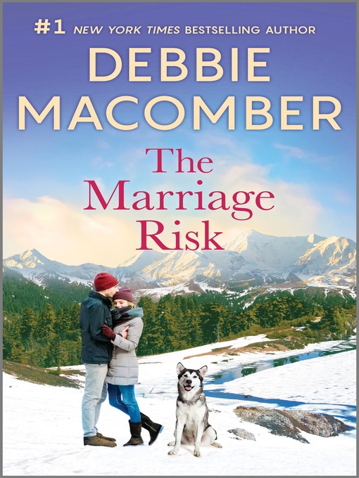 Title details for The Marriage Risk by Debbie Macomber - Available